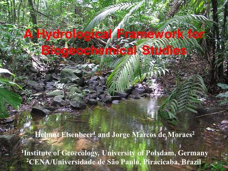 A Hydrological Framework for Biogeochemical Studies