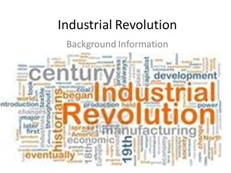 Industrial Revolution