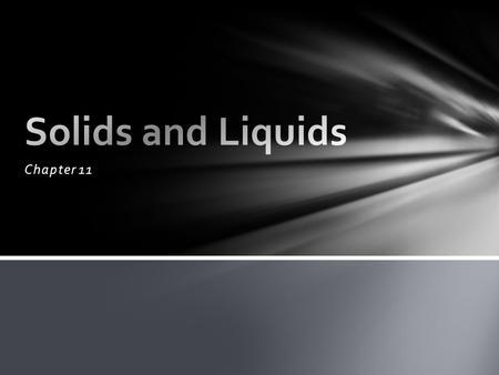 Chapter 11. A substances state of matter depends on two things: The average kinetic energy of the particles (temperature) The strength of the intermolecular.