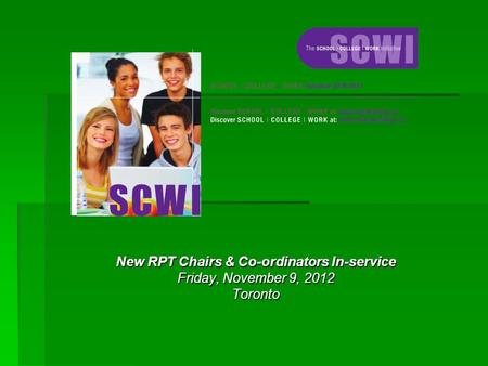 New RPT Chairs & Co-ordinators In-service Friday, November 9, 2012 Toronto.