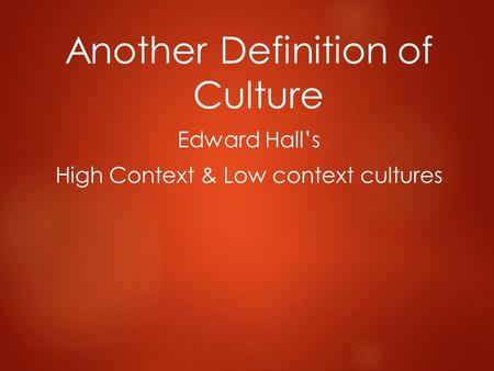 Another Definition of Culture