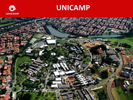 1 UNICAMP. WHY UNICAMP? 2 Opportunities for international mobility Scholarships for international mobility Among the best universities in Brazil according.