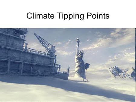 Climate Tipping Points. What is a ‘Tipping Point’? A moment in a non-linear system where a small perturbation leads to a rapid change to a new state Linked.