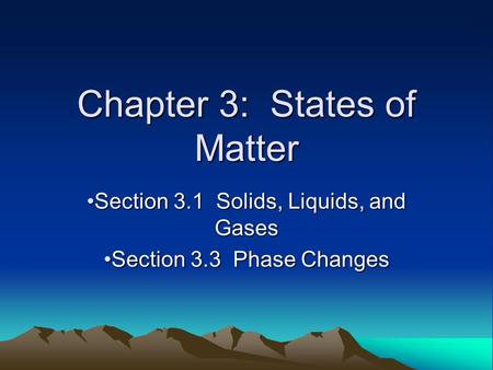 Chapter 3: States of Matter