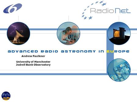 Andrew Faulkner University of Manchester Jodrell Bank Observatory.