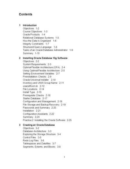 1Introduction Objectives 1-2 Course Objectives 1-3 Oracle Products 1-4 Relational Database Systems 1-5 How the Data Is Organized 1-6 Integrity Constraints.