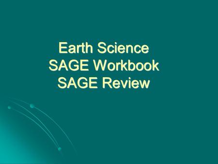 Earth Science SAGE Workbook SAGE Review