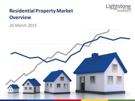 Residential Property Market Overview 26 March 2015.