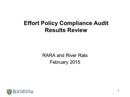 1 Effort Policy Compliance Audit Results Review RARA and River Rats February 2015.