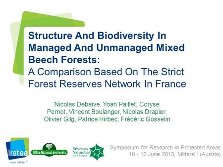 Www.irstea.fr Structure And Biodiversity In Managed And Unmanaged Mixed Beech Forests: A Comparison Based On The Strict Forest Reserves Network In France.