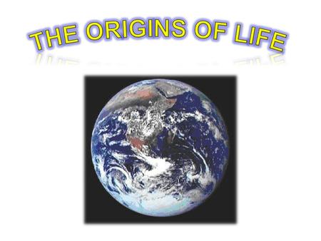 Earth is estimated to be ~4.6 bill. yr old –Evidence: Radiometric dating of rocks & meteors Nebula Hypothesis: –Nebula: cloud of gas & dust in space.