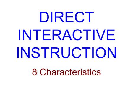 DIRECT INTERACTIVE INSTRUCTION