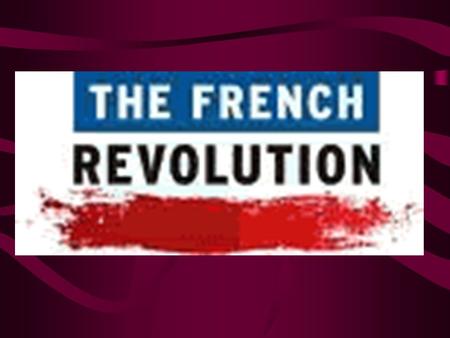 OBJECTIVE Explain how the Enlightenment/Age of Reason and the American Revolution led to revolution in France Identify the Three Estates Explain how the.