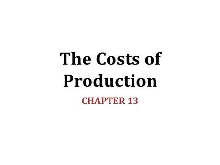 The Costs of Production