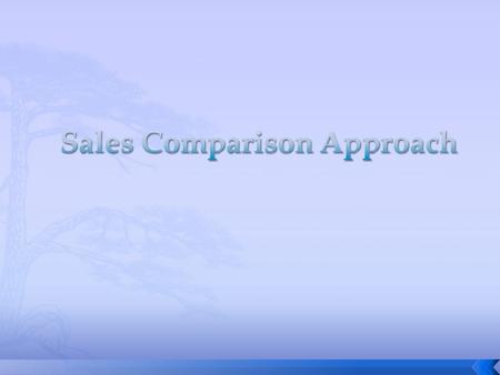  The most important part of an appraisal is the analysis of the market data available  The market is telling you what people are willing to pay for.