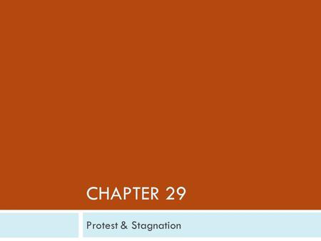 CHAPTER 29 Protest & Stagnation. Revolt Soviet Bloc.