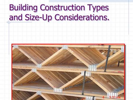 Building Construction Types and Size-Up Considerations.