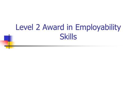 Level 2 Award in Employability Skills