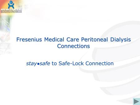 Fresenius Medical Care Peritoneal Dialysis Connections