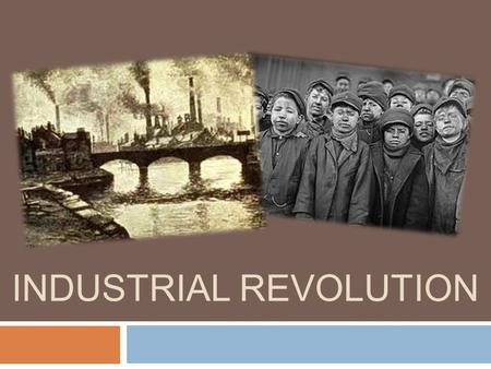 Industrial Revolution