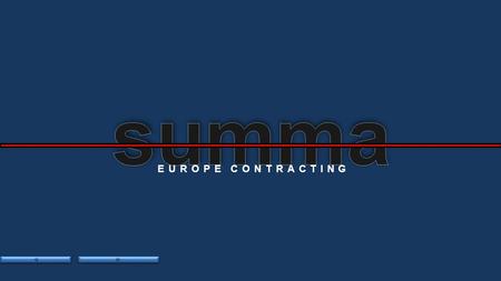 EUROPE CONTRACTING. EUROPE CONTRACTING Company Presentation  International Activity Activity in Romania Projects in Romania Quality Management Health.