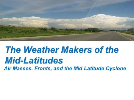 The Weather Makers of the Mid-Latitudes