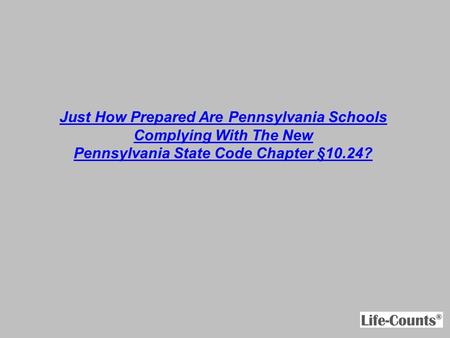 1 Just How Prepared Are Pennsylvania Schools Complying With The New Pennsylvania State Code Chapter § 10.24?