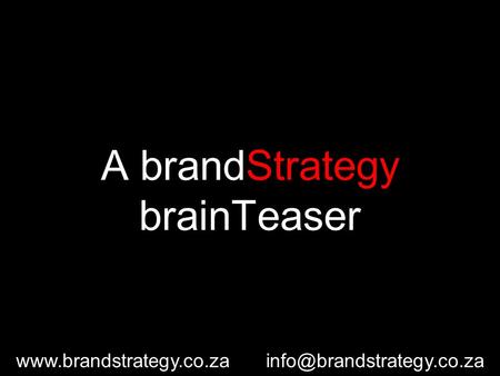 A brandStrategy brainTeaser