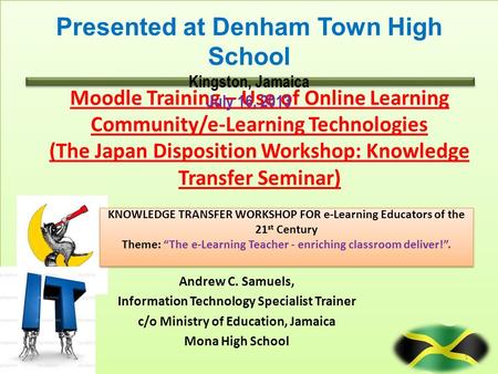 Presented at Denham Town High School