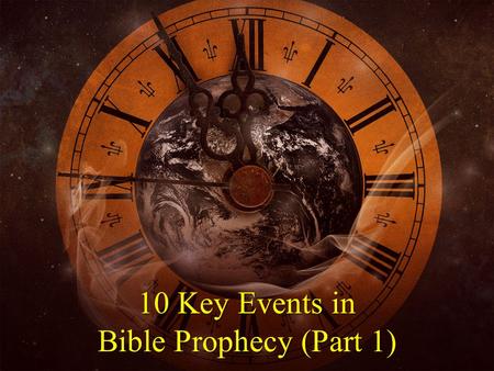 10 Key Events in Bible Prophecy (Part 1). 1. The Rapture of the Church 13 But we do not want you to be uninformed, brethren, about those who are asleep,