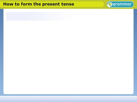 How to form the present tense The present tense of -er verbs trouventjouentregardentils/elles trouvezjouezregardezvous trouvonsjouonsregardonsnous trouvejoueregardeil/elle/on.