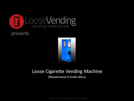 Loose Cigarette Vending Machine (Manufactured in South Africa)