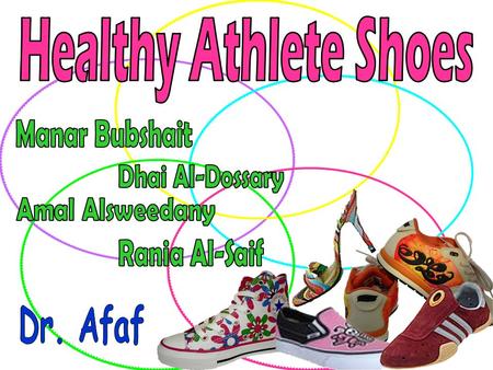 Healthy Athlete Shoes Manar Bubshait Dhai Al-Dossary Amal Alsweedany