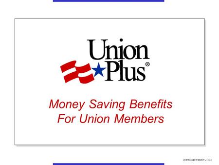 Money Saving Benefits For Union Members