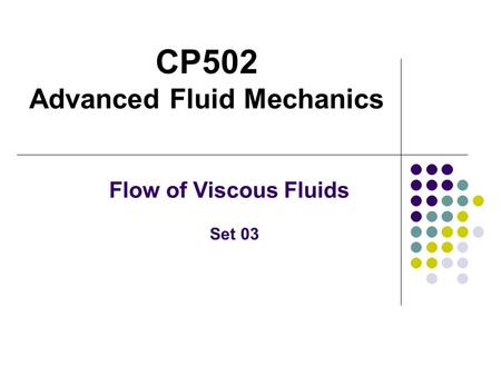 CP502 Advanced Fluid Mechanics