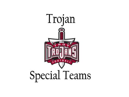 Trojan Special Teams.