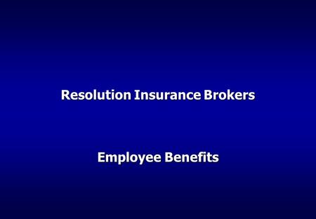 Resolution Insurance Brokers Employee Benefits. Resolution Insurance Brokers Georgia established April 2011. Regulated by National Bank of Georgia. Registered.