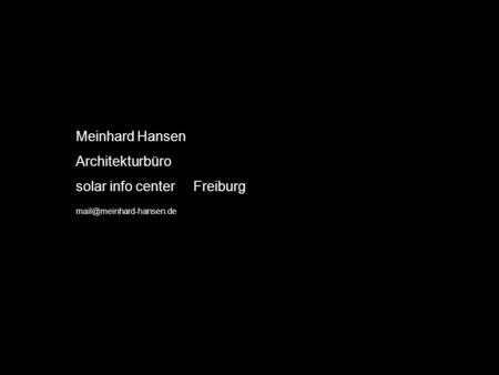 Meinhard Hansen Architekturbüro solar info center Freiburg