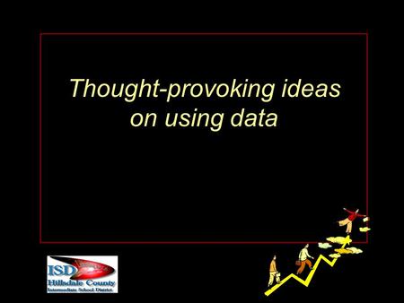 Thought-provoking ideas on using data. People without information cannot act. People with information cannot help but act. Ken Blanchard.