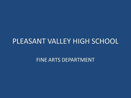 PLEASANT VALLEY HIGH SCHOOL