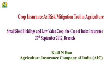 1 OVERVIEW OVERVIEW Indian Agriculture Agriculture Risks Crop Insurance: Evolution Crop Insurance: Why Index insurance? Crop Insurance: Key Products Crop.