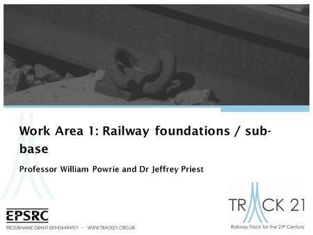 Work Area 1: Railway foundations / sub-base