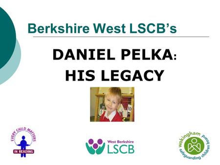 DANIEL PELKA: HIS LEGACY