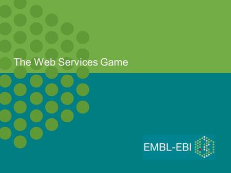 The Web Services Game. This game is intended for a non technical audience; We have purposely simplified technical aspect. 2.