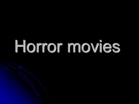 Horror movies. Scary Movie An 18-year-old girl named Drew Decker (Carmen Electra) receives a threatening phone call while home alone one night. In an.