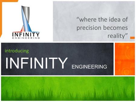 introducing INFINITY ENGINEERING