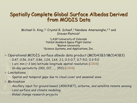 Spatially Complete Global Surface Albedos Derived from MODIS Data