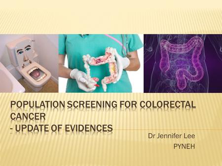 Population Screening for Colorectal Cancer - update of evidences