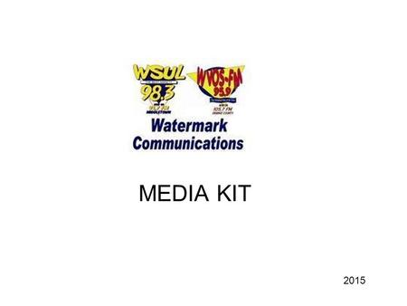 MEDIA KIT 2015. Playing The Best Music Listeners Will Find ‘WSUL To Be Contemporary, Familiar & Focused on MORE Music! DEMOGRAPHICS TARGETS (A) 25 - 49.