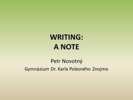 Petr Novotný Gymnázium Dr. Karla Polesného Znojmo